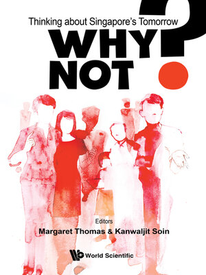 cover image of Why Not? Thinking About Singapore's Tomorrow